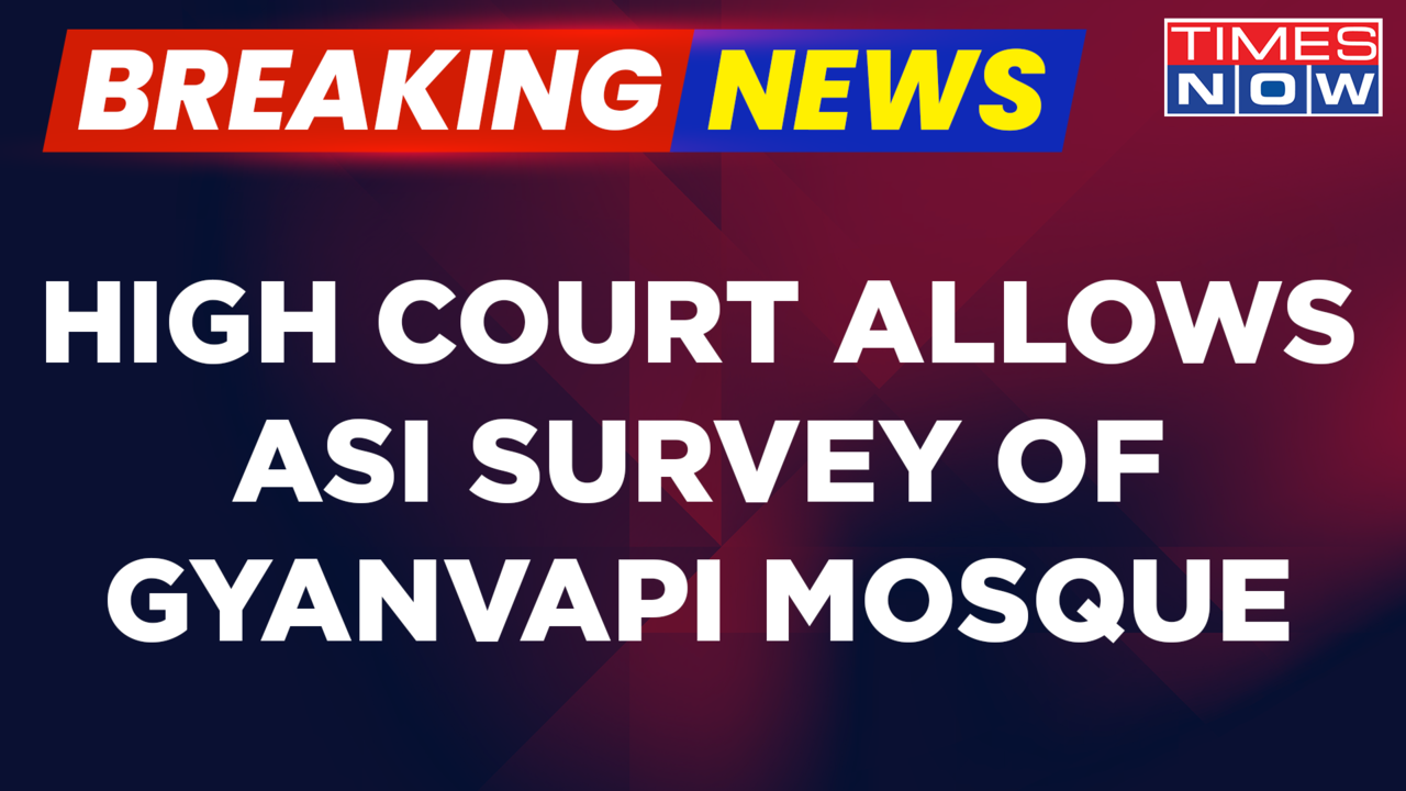 Breaking News: Gyanvapi Case: Allahabad High Court Allows ASI Survey ...