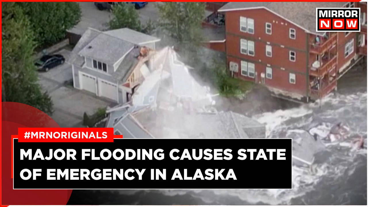 Alaska Flooding “Glacial Outburst” Flooding Sweeps Away Houses in