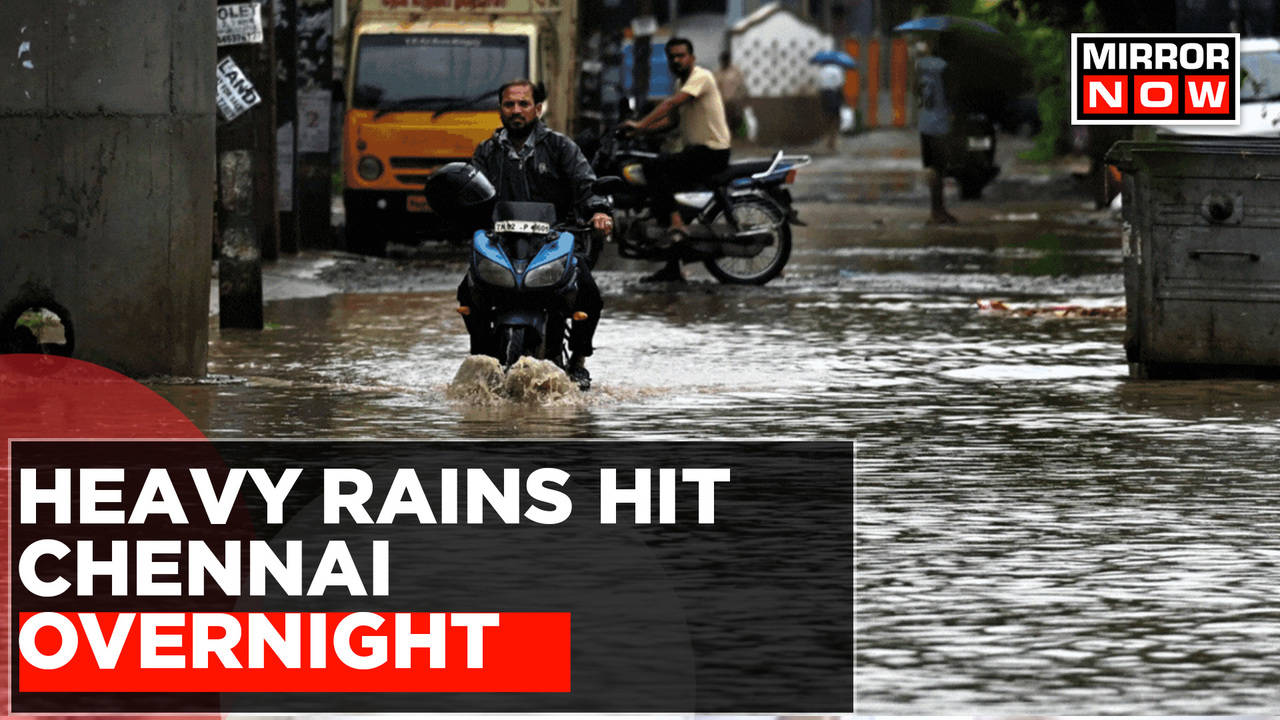 Heavy Rains Hit Chennai Overnight, Leading To Waterlogging In A Few ...