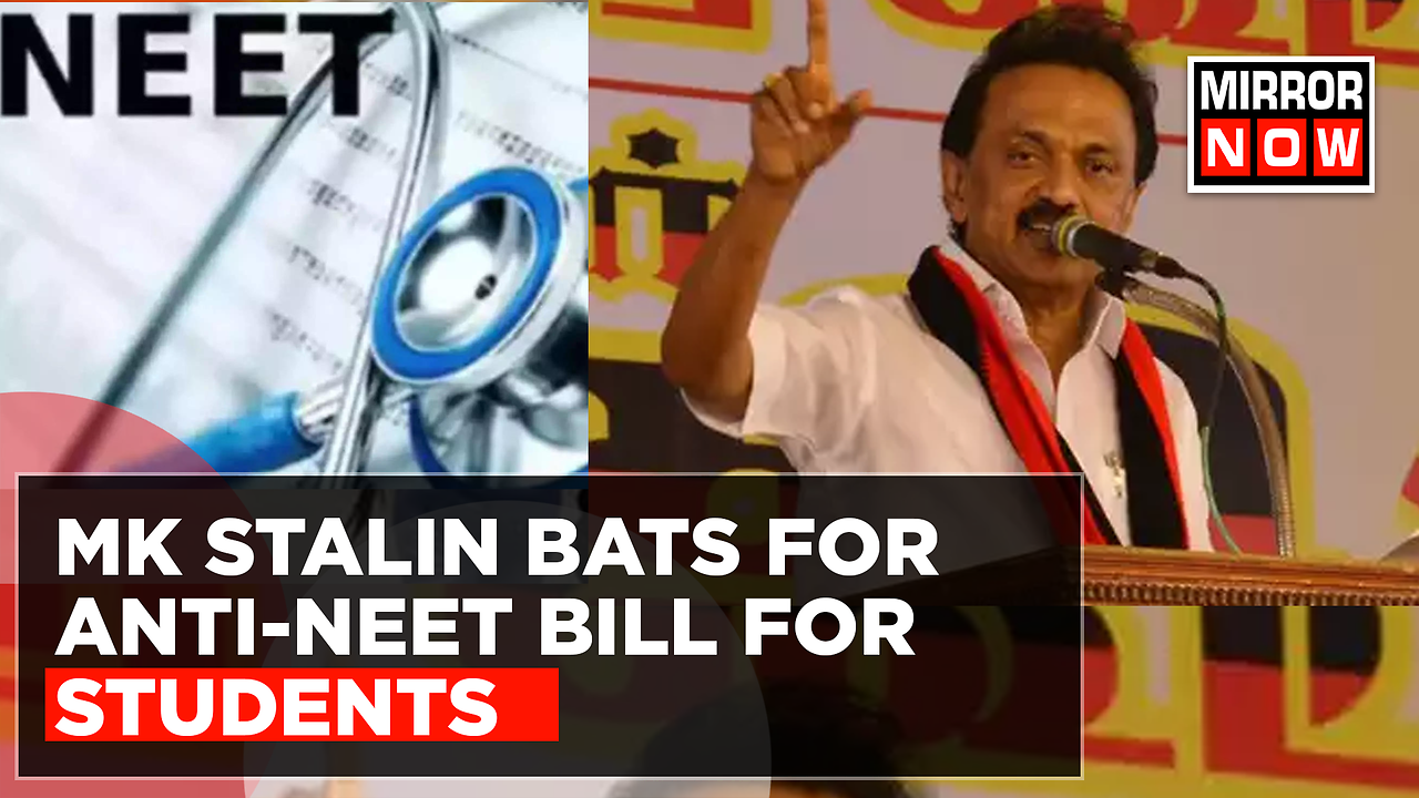 Tamil Nadu CM MK Stalin Bats For Anti-Neet Bill For Students, DMK Says ...