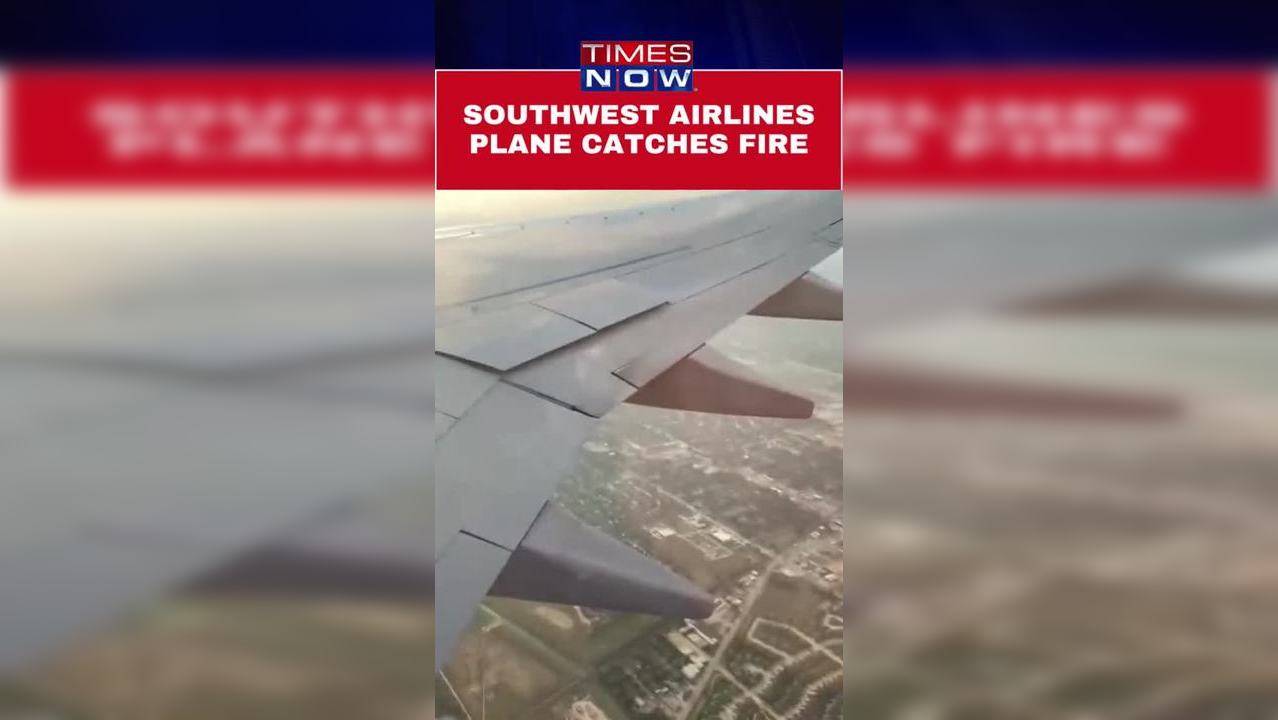 Horrifying Video Shows Engine Of Southwest Airlines Plane Catching Fire ...