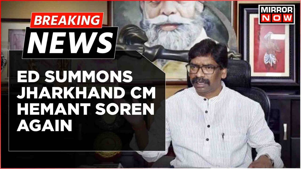 Breaking News | Jharkhand CM Hemant Soren Summoned Again By ED In Land ...