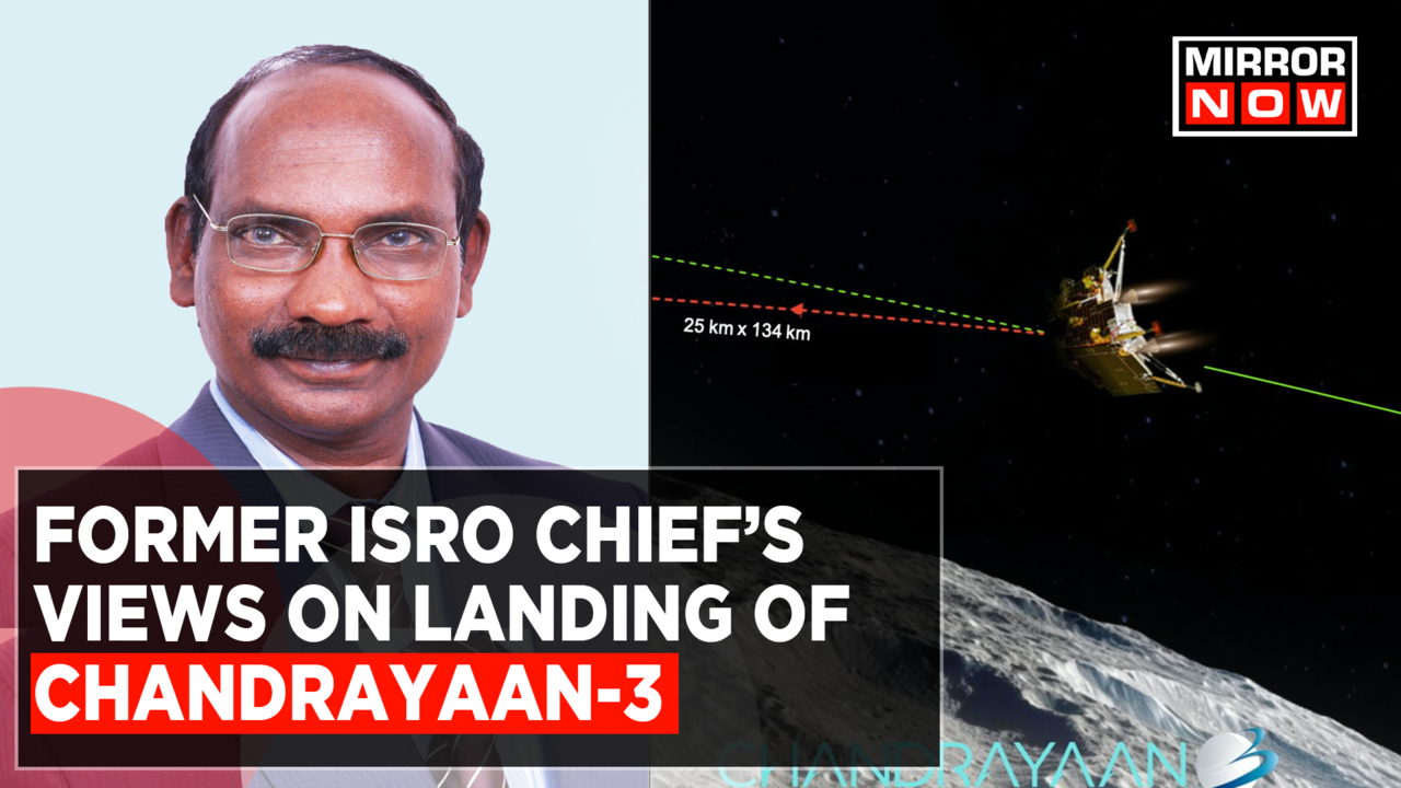 Former ISRO Chief K Sivan Shares Views On Chandrayaan 3 Moon South Pole ...