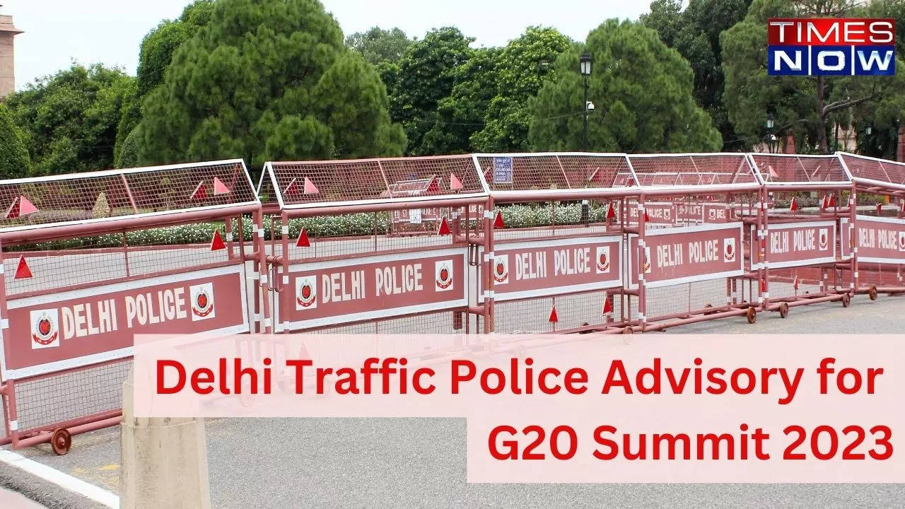 Delhi Traffic Police Advisory for G20 Summit 2023