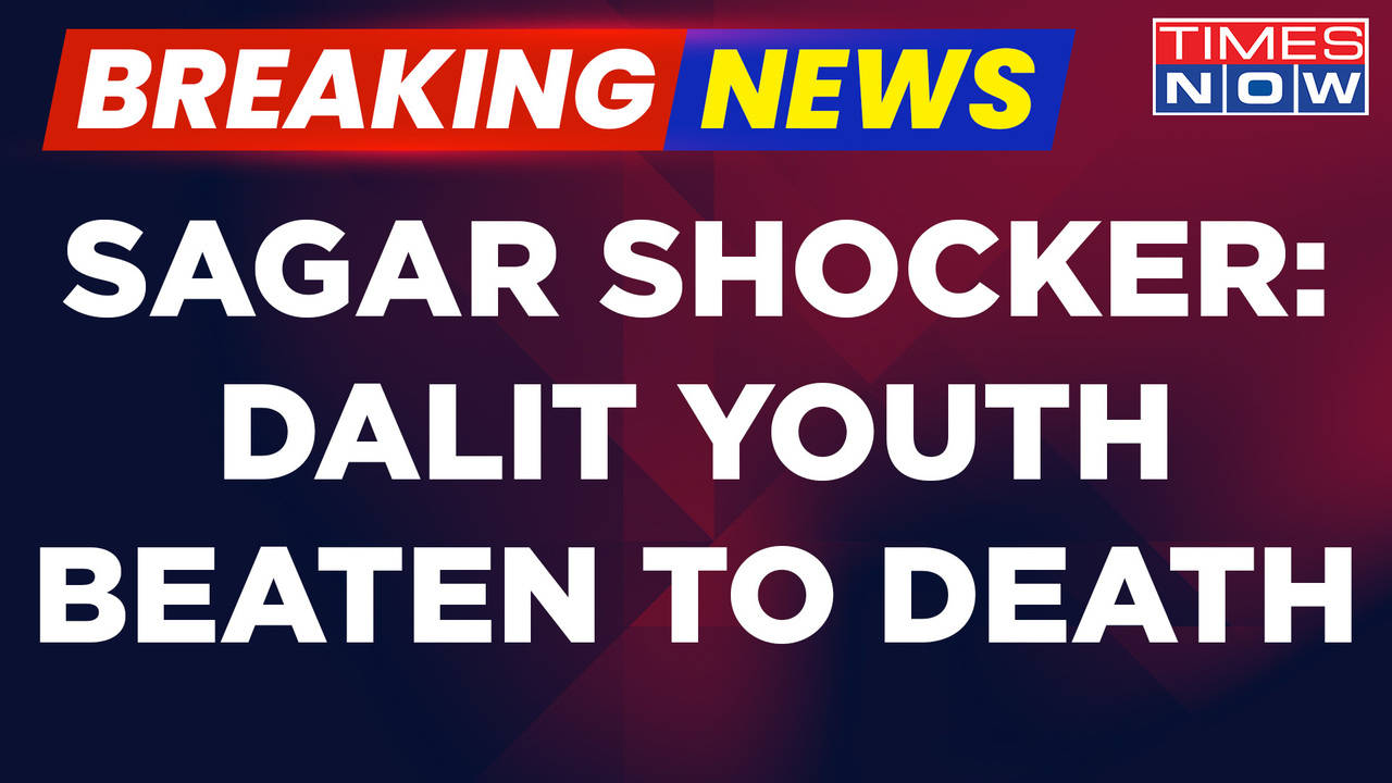 Breaking News | Dalit Youth Beaten To Death In MP, Mother Stripped, Kin ...