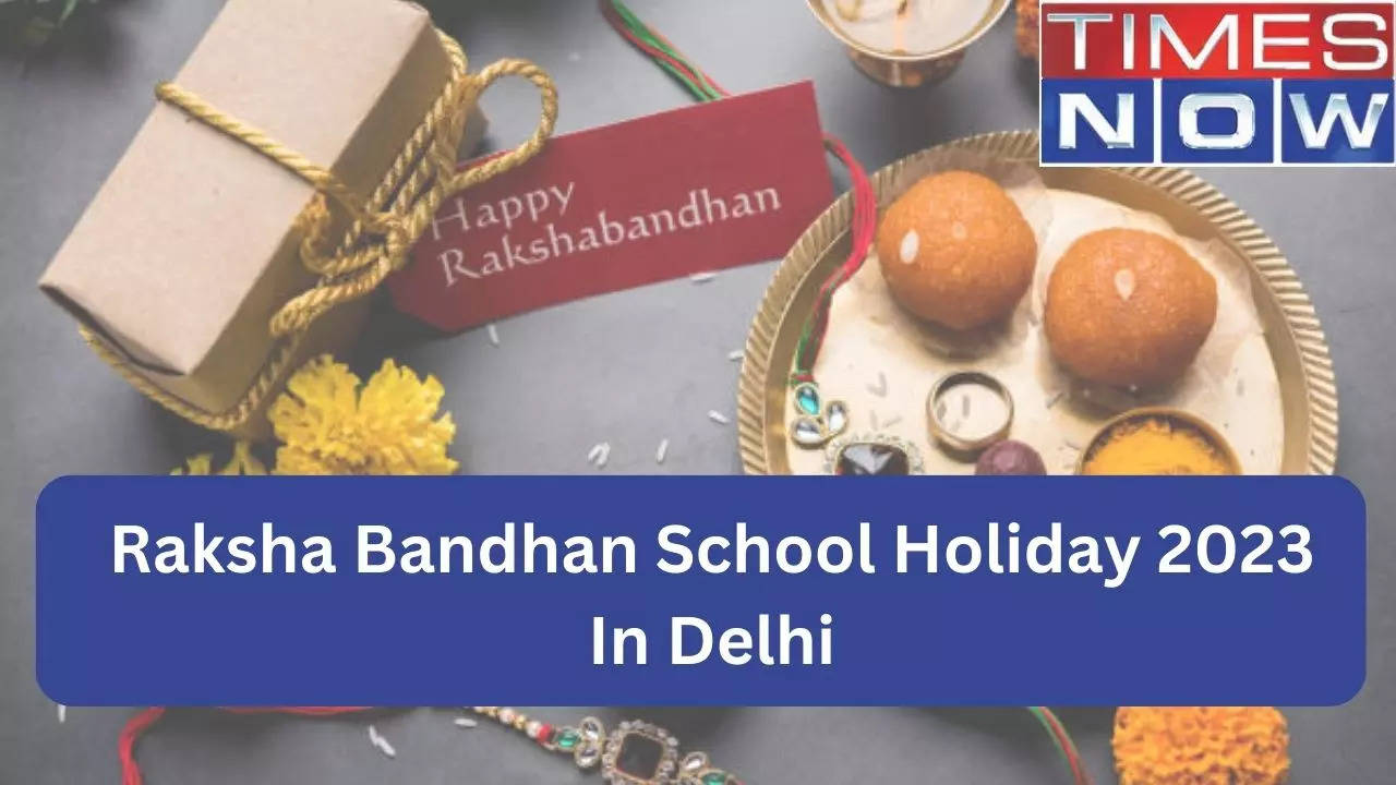 Raksha Bandhan School Holiday 2023 In Delhi