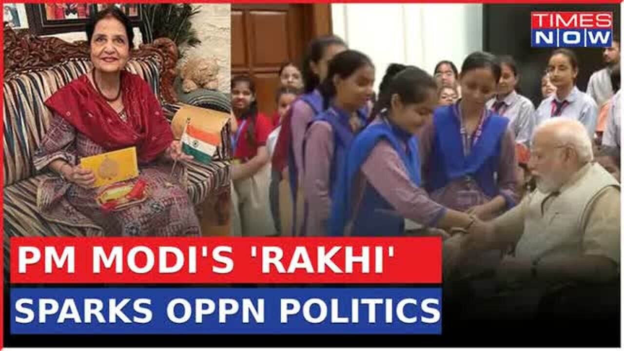Raksha Bandhan: Muslim Woman's 'Rakhi' To PM Modi Triggers Political ...