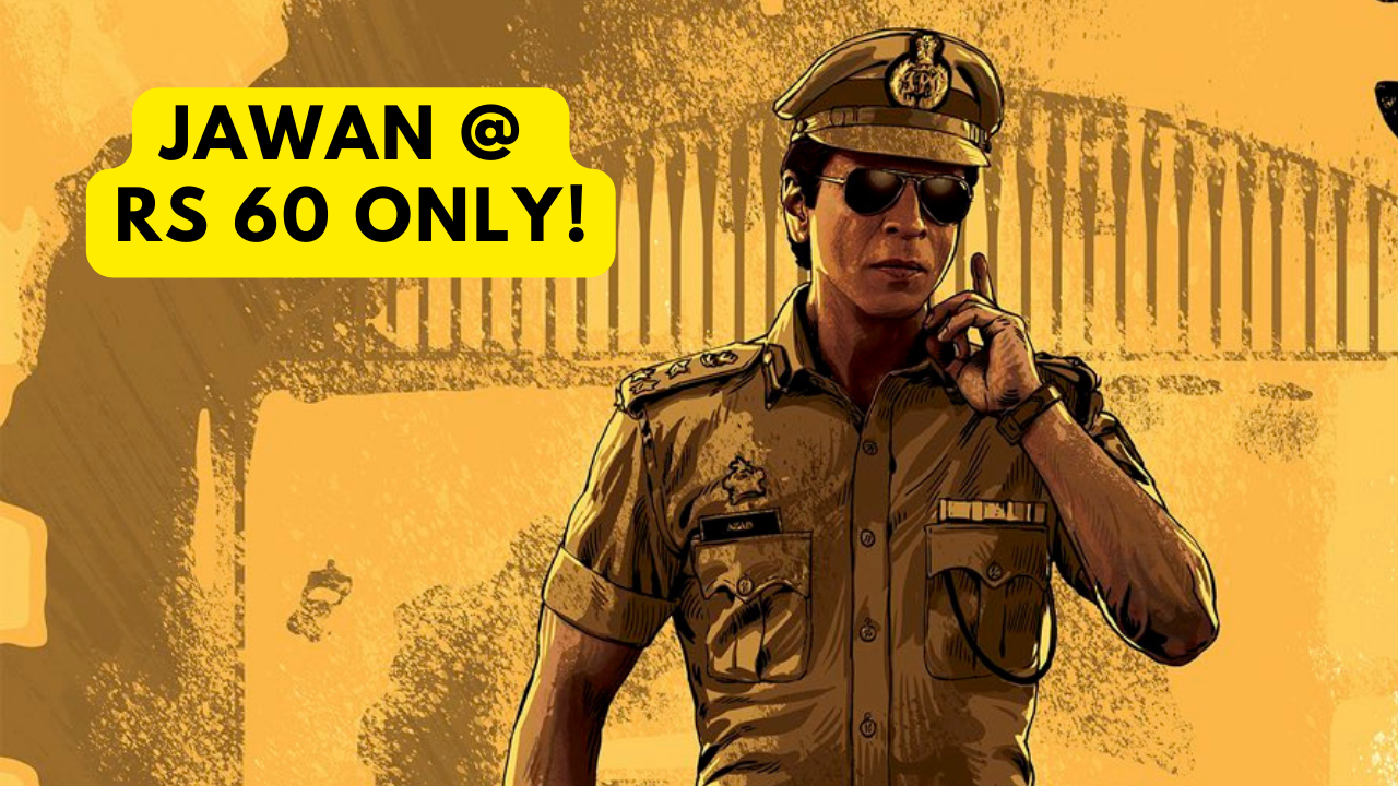 Pay ONLY Rs 60 To See Shah Rukh Khan's Jawan In Kolkata. LOWEST Prices In Delhi, Mumbai, Bengaluru, Chennai