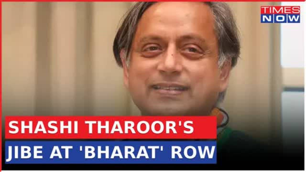 Shashi Tharoor Mocks Centre's India-Bharat Renaming | Suggests BHARAT ...