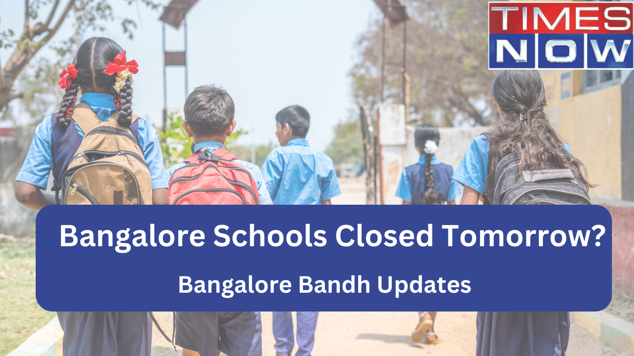 Bengaluru Schools Closed Tomorrow? Check Latest Updates on Bangalore Bandh on Monday