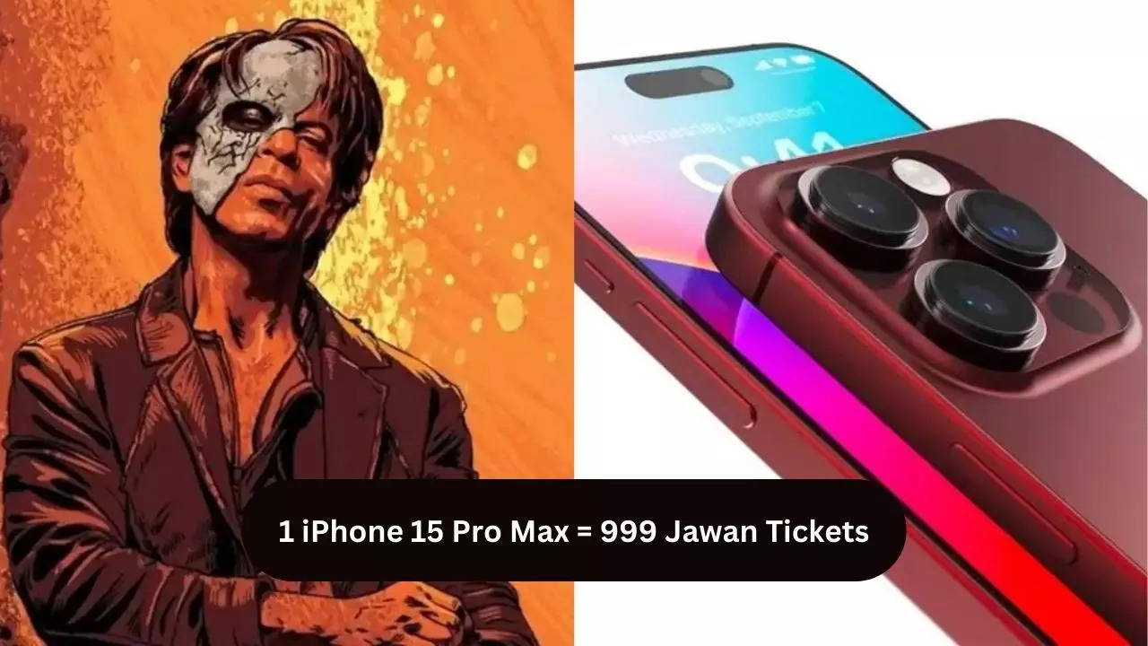 You Can Buy 999 Tickets To Shah Rukh Khan's Jawan For 1 Rs 1.5 Lakh iPhone 15 Pro Max