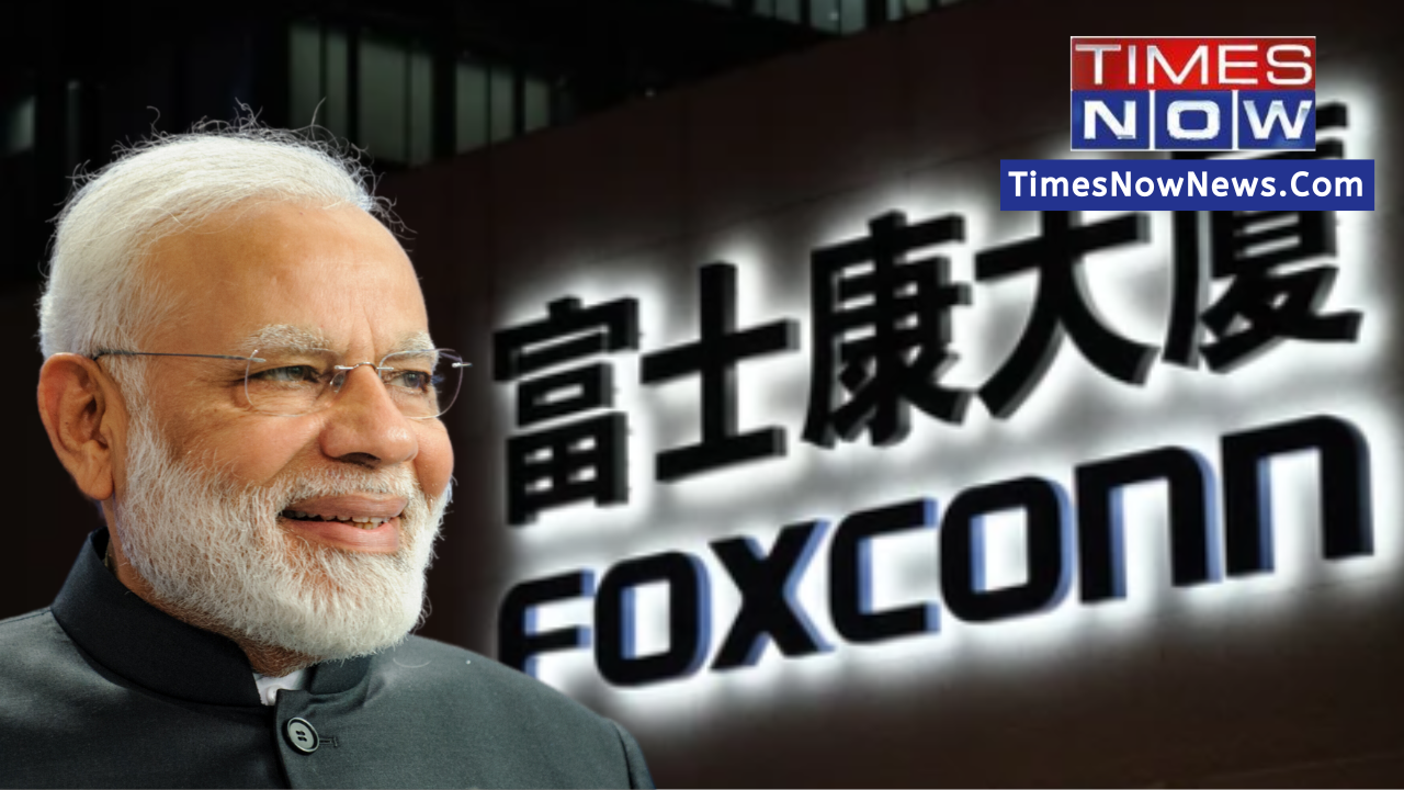 Foxconn India news PM Modi news