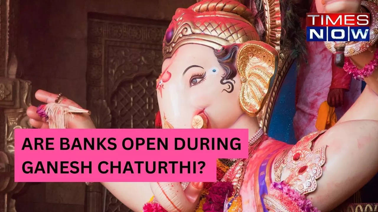 Are Banks Closed On Ganesh Chaturthi In Delhi Delhi News Times Now 2233