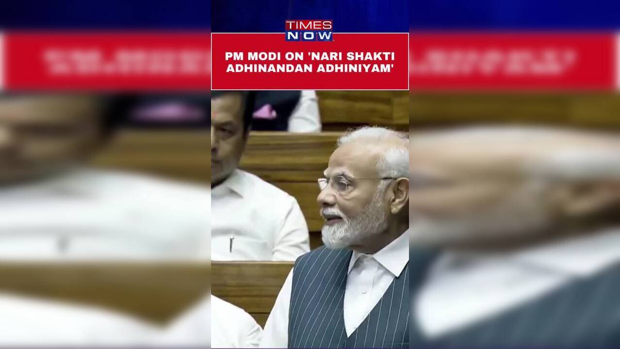 Nari Shakti Vandan Adhiniyam Pm Modi Speaks On Women S Reservation