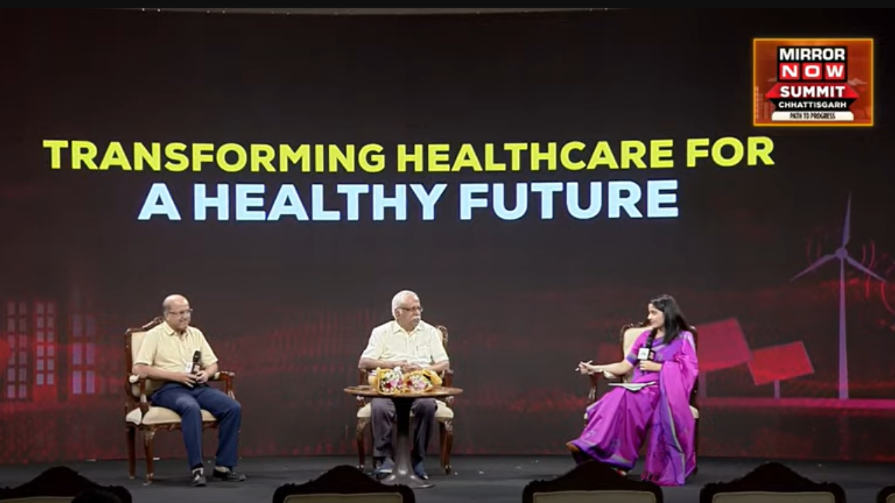 Mirror Now Summit Chhattisgarh: Need to Make Healthcare More Accessible