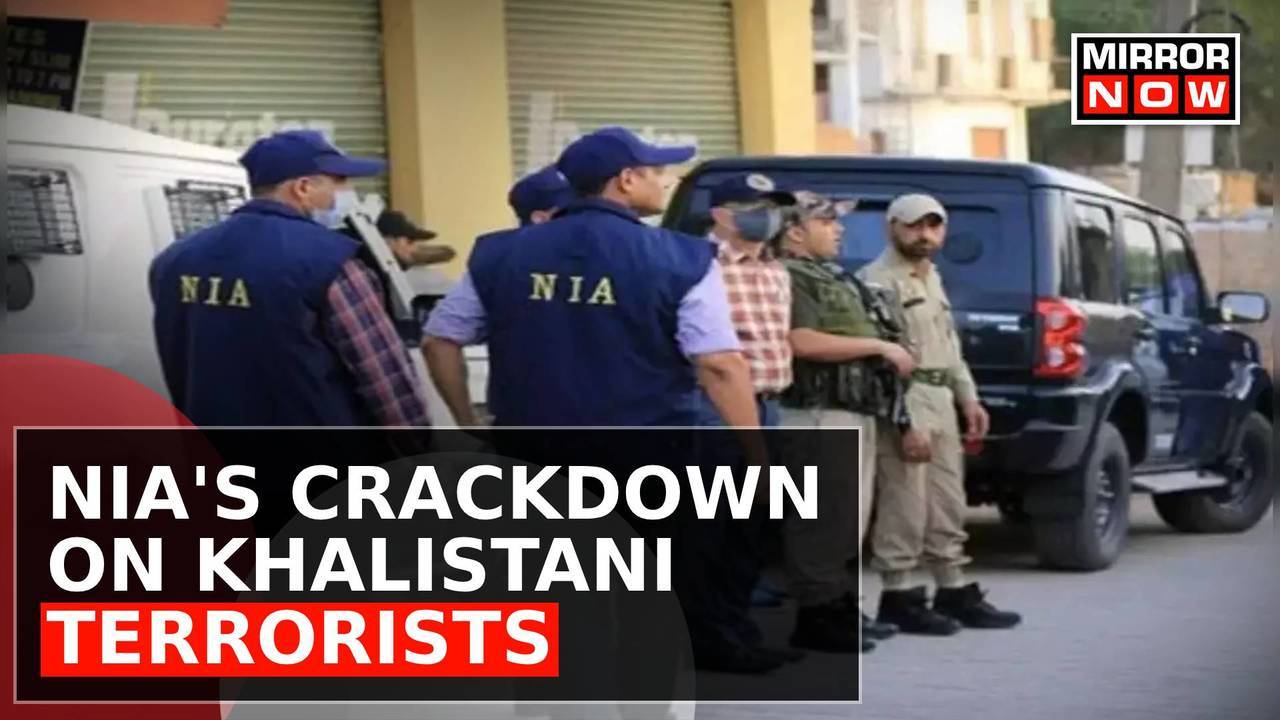 NIA Launches Mega Crackdown On Khalistani Terrorists Amid Diplomatic ...