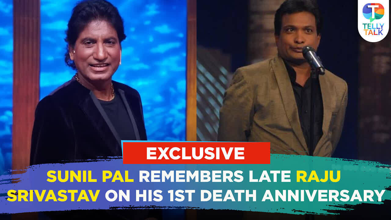 Sunil Pal expresses condolences on Raju Srivastav's first death ...