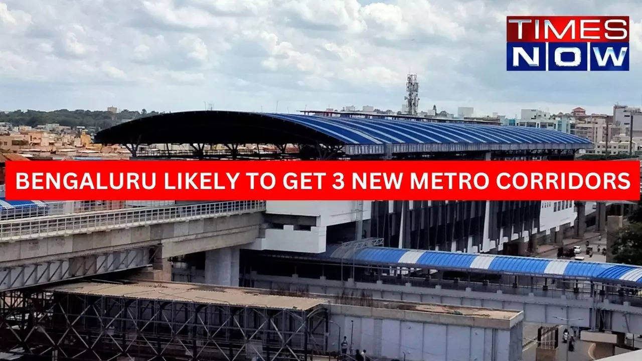 Bengaluru May Get 3 New Metro Corridors | Bengaluru News, Times Now