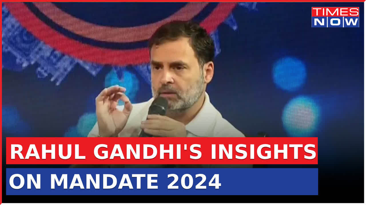 Rahul Gandhi S Insights On Mandate 2024 Opposition S New Approach And   103936525 