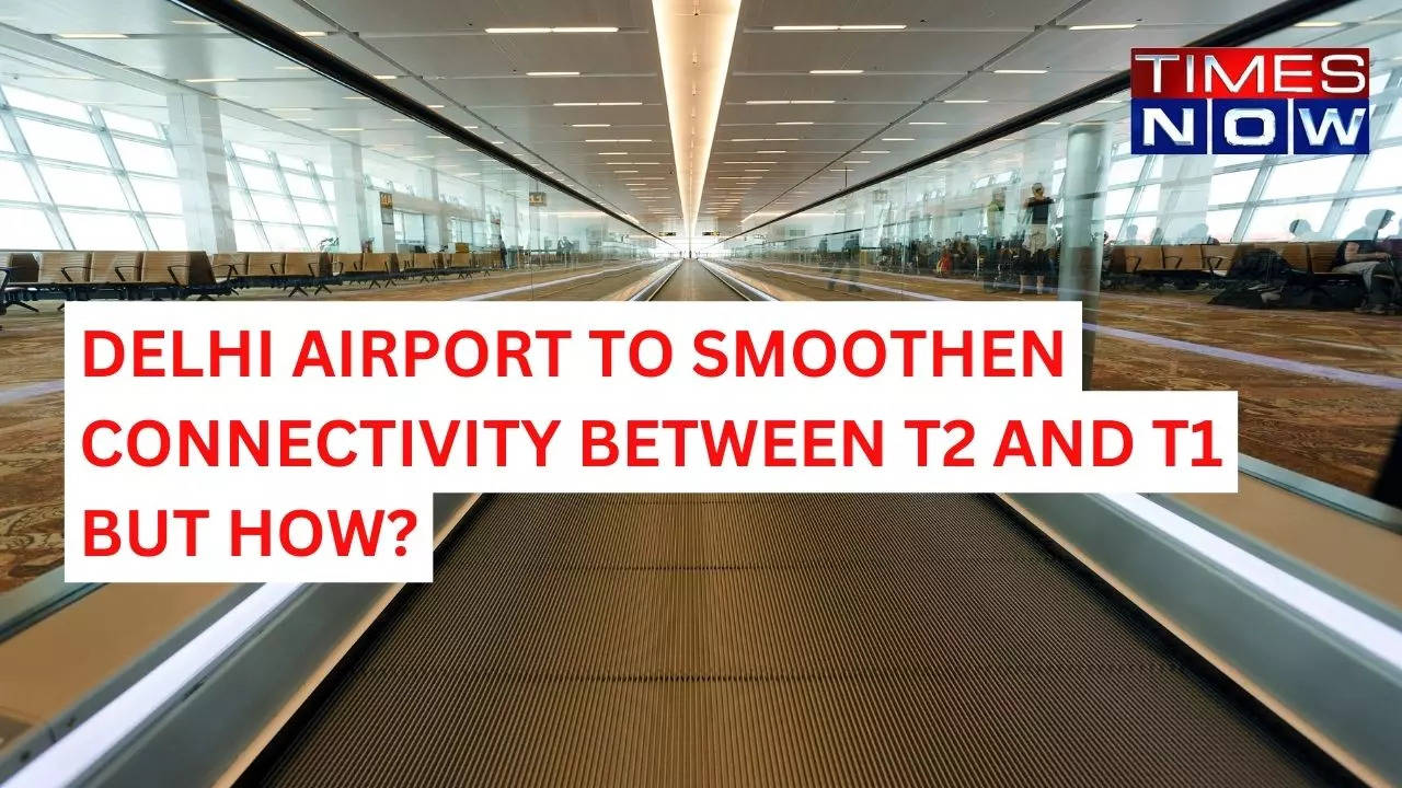 Delhi s IGI Airport To Smoothen Connectivity Between T2 And T3 But