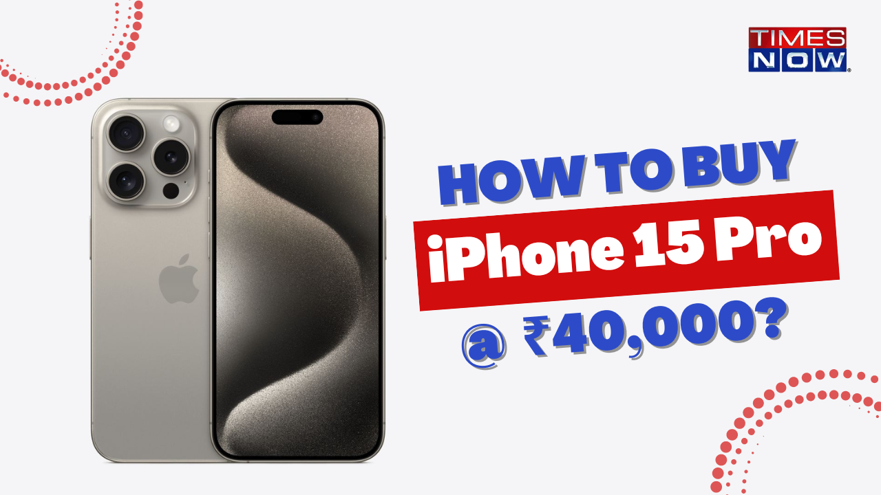 How to buy iPhone 15 Pro at just Rs 40,000?