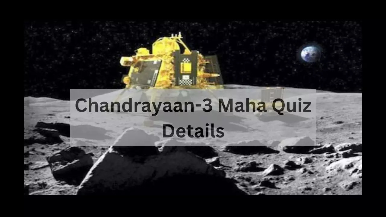 Chandrayaan-3-Maha-Quiz-Details