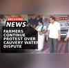 Breaking News No End To Water Tussle  Mandya Farmers Rally Against Cauvery Water Dispute