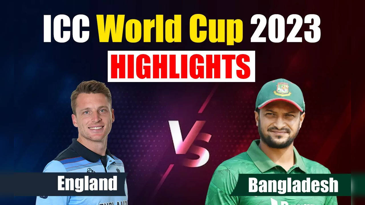 Bangladesh Vs England World Cup 2023 Scorecard HIGHLIGHTS