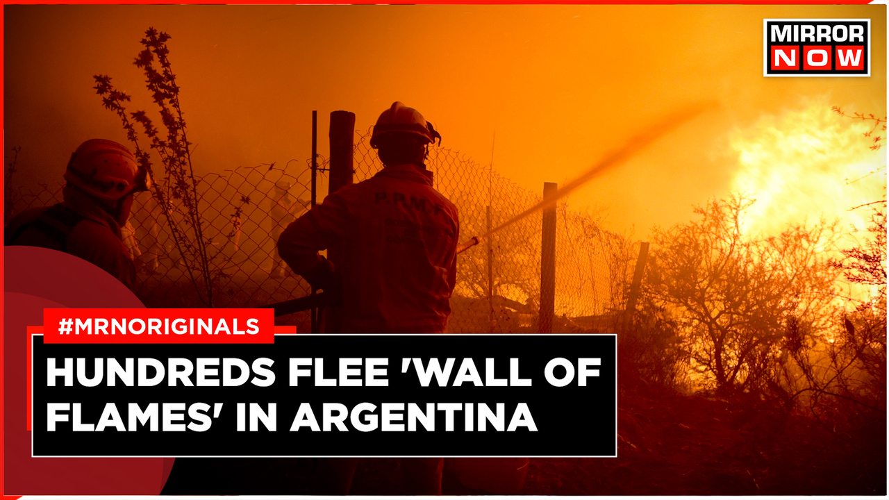 Hundreds Forced To Evacuate Amid Ferocious Wildfires In Argentina