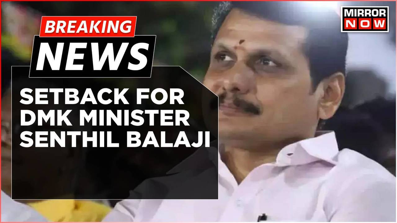 Breaking News | Tamil Nadu Minister V Senthil Balaji Moves SC After ...