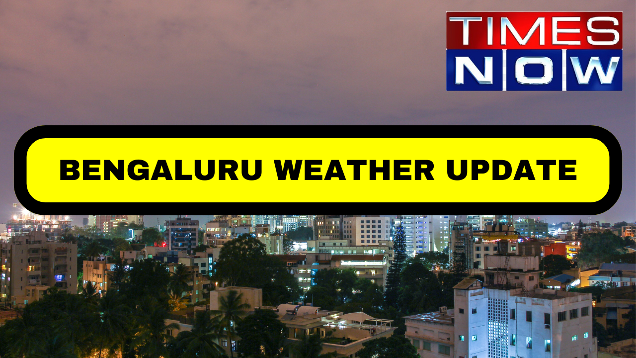 Bengaluru Weather Update