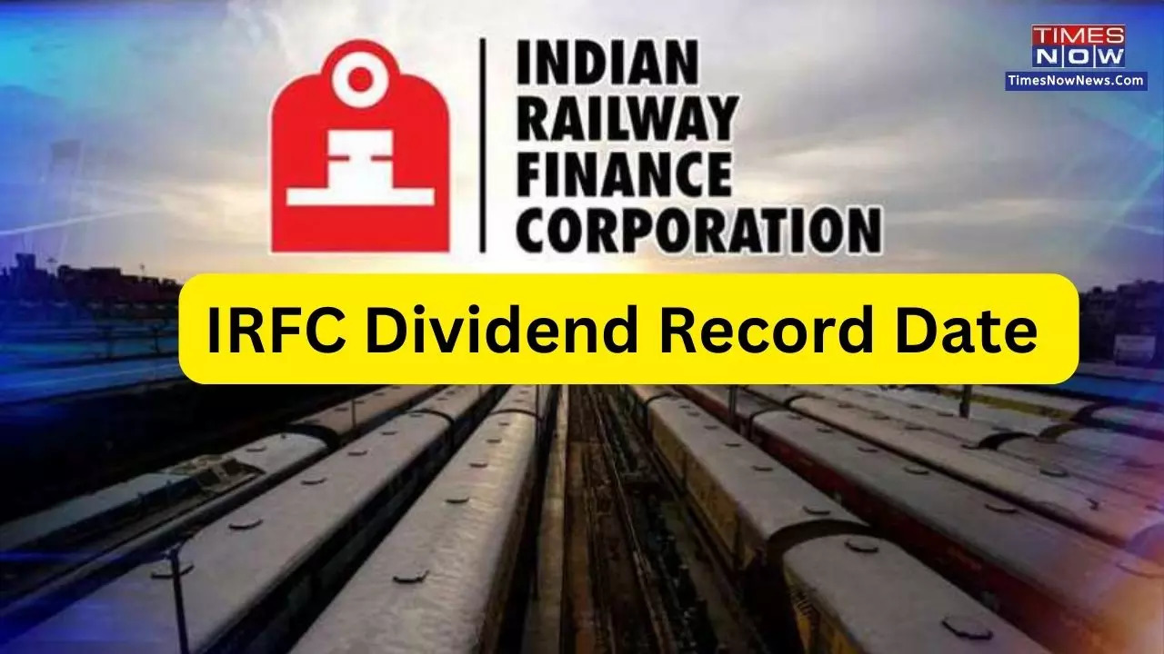 IRFC Dividend Record Date 2023 Announced - Check Indian Railway Finance Corporation Dividend Yield, History