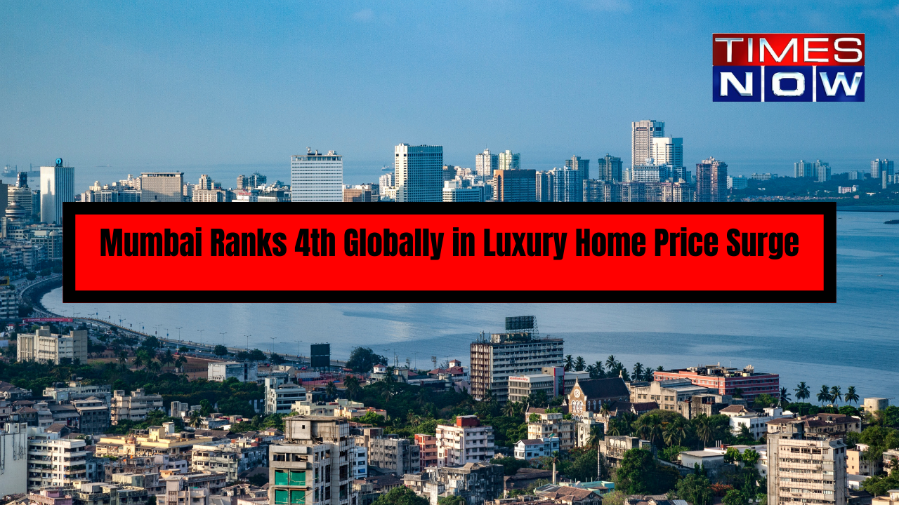 Mumbai Ranks 4th Globally in Luxury Home Price Surge