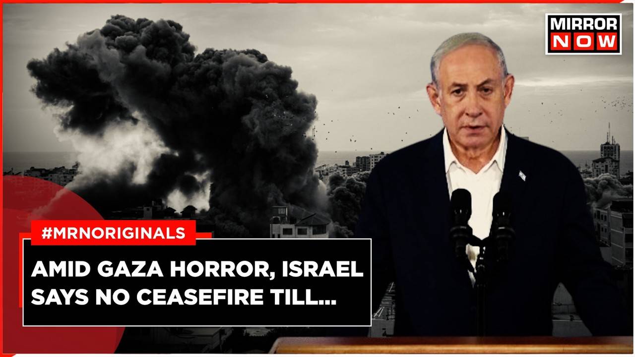 Amid Gaza Horror, Israel Says No Ceasefire Till... | Times Now