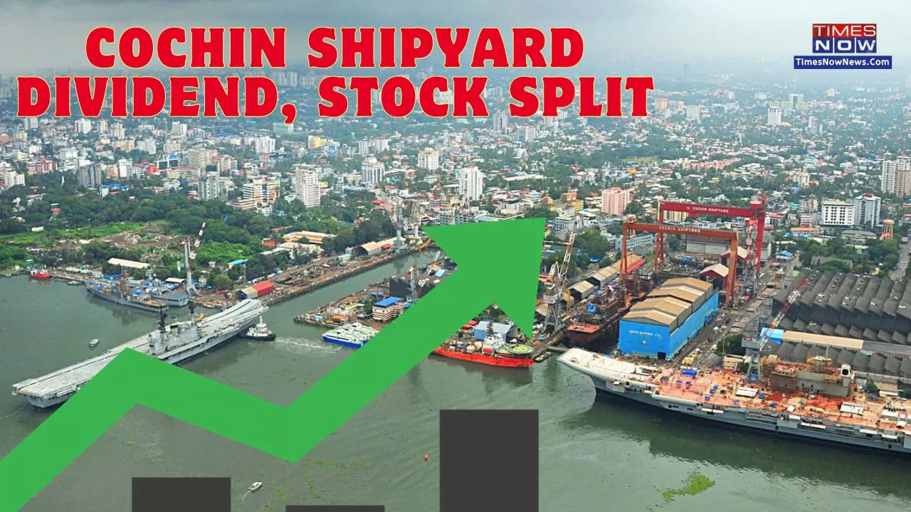 Cochin Shipyard Dividend 2023 Record Date Fixed - State-run Firm Also Declares Stock Split; Check Details