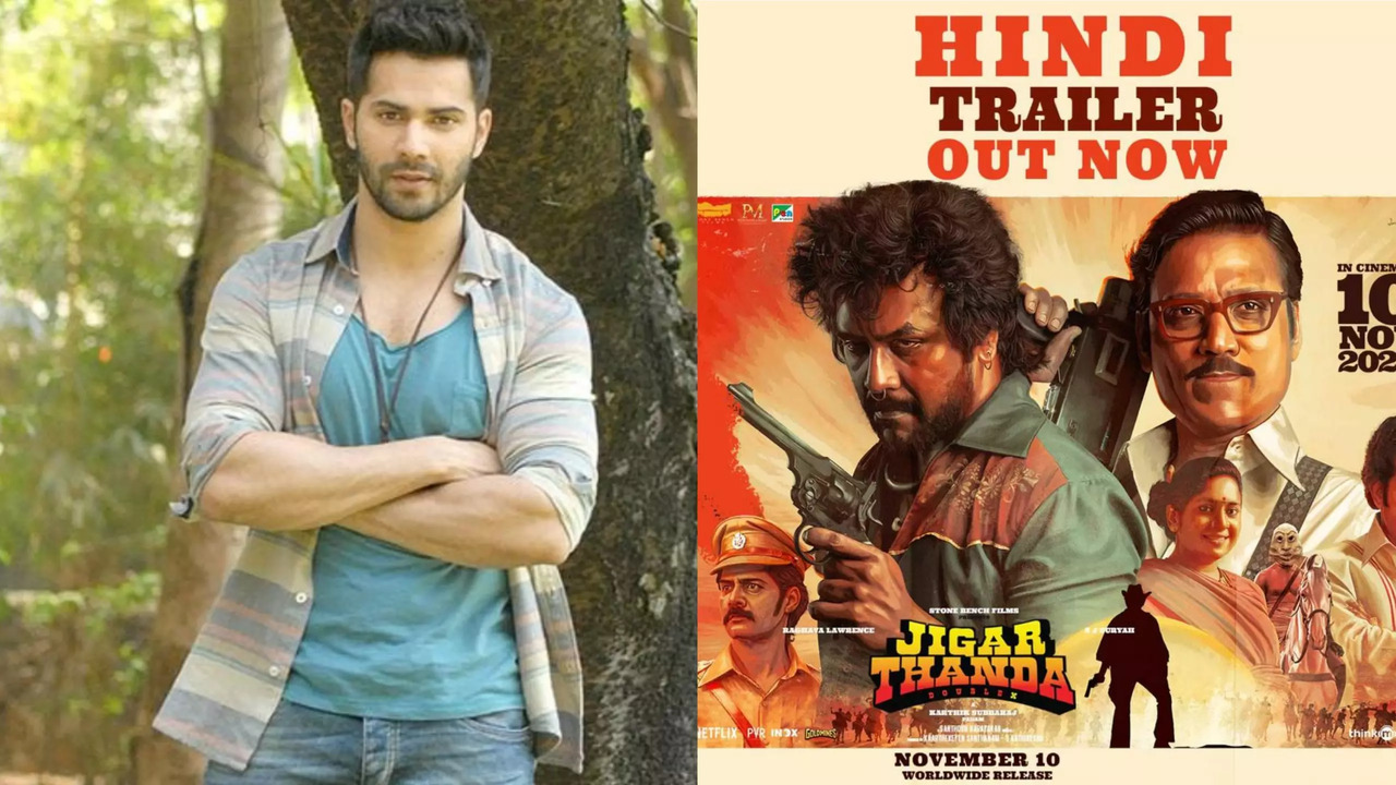 Varun Dhawan Shares The Trailer Of Jigarthanda DoubleX, Calls It An 'Absolute Firecraker'