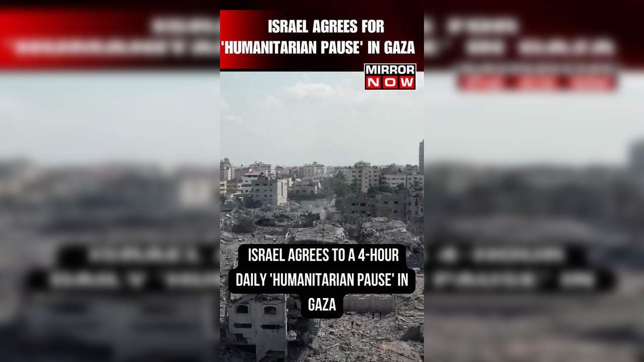 Israel Agrees For 'Humanitarian Pause' In Gaza | Times Now