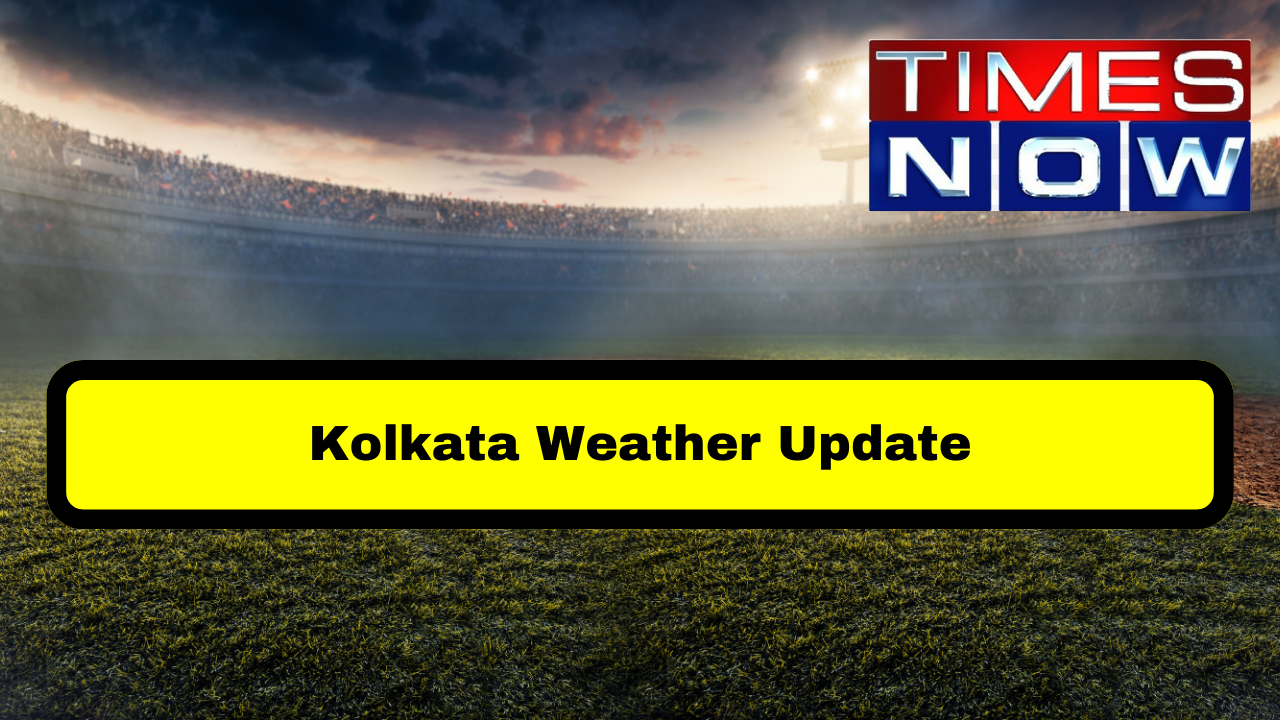 Kolkata's Weather Update