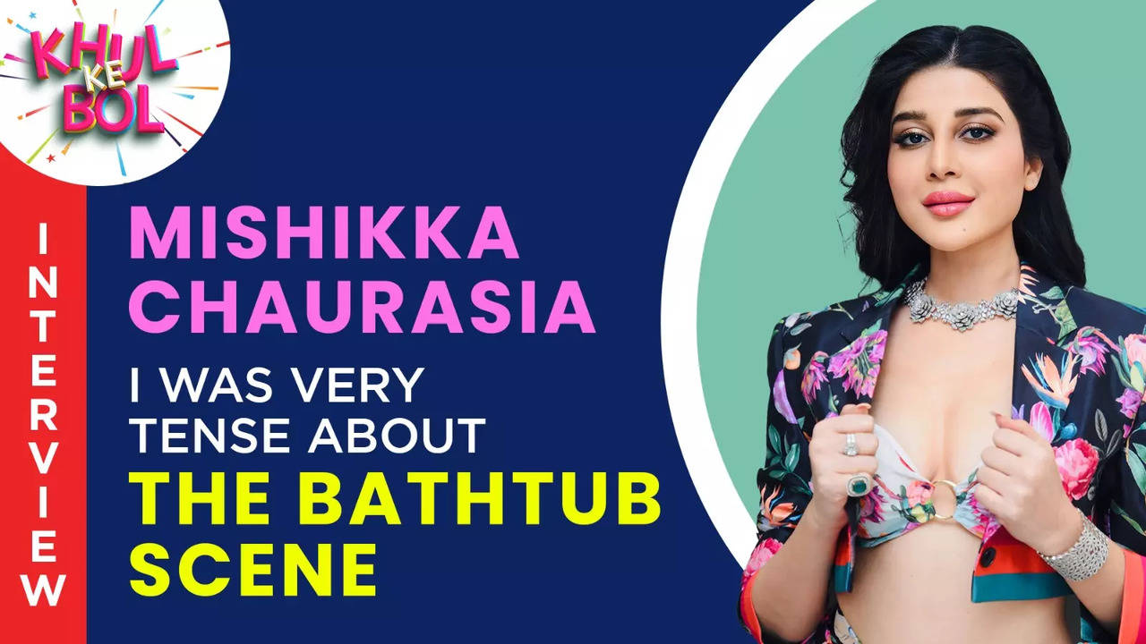 Exclusive! Mishikka Chaurasia: My Bathtub Scene In Anari Is Backk Needed 6 Retakes