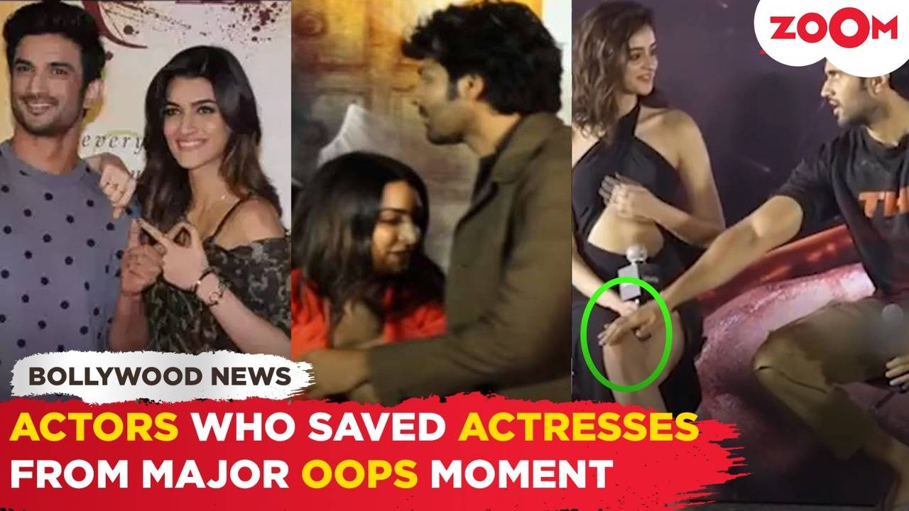 Sushant Singh Rajput to Kartik Aaryan: Heroes who saved Actresses from  Major Oops Moments