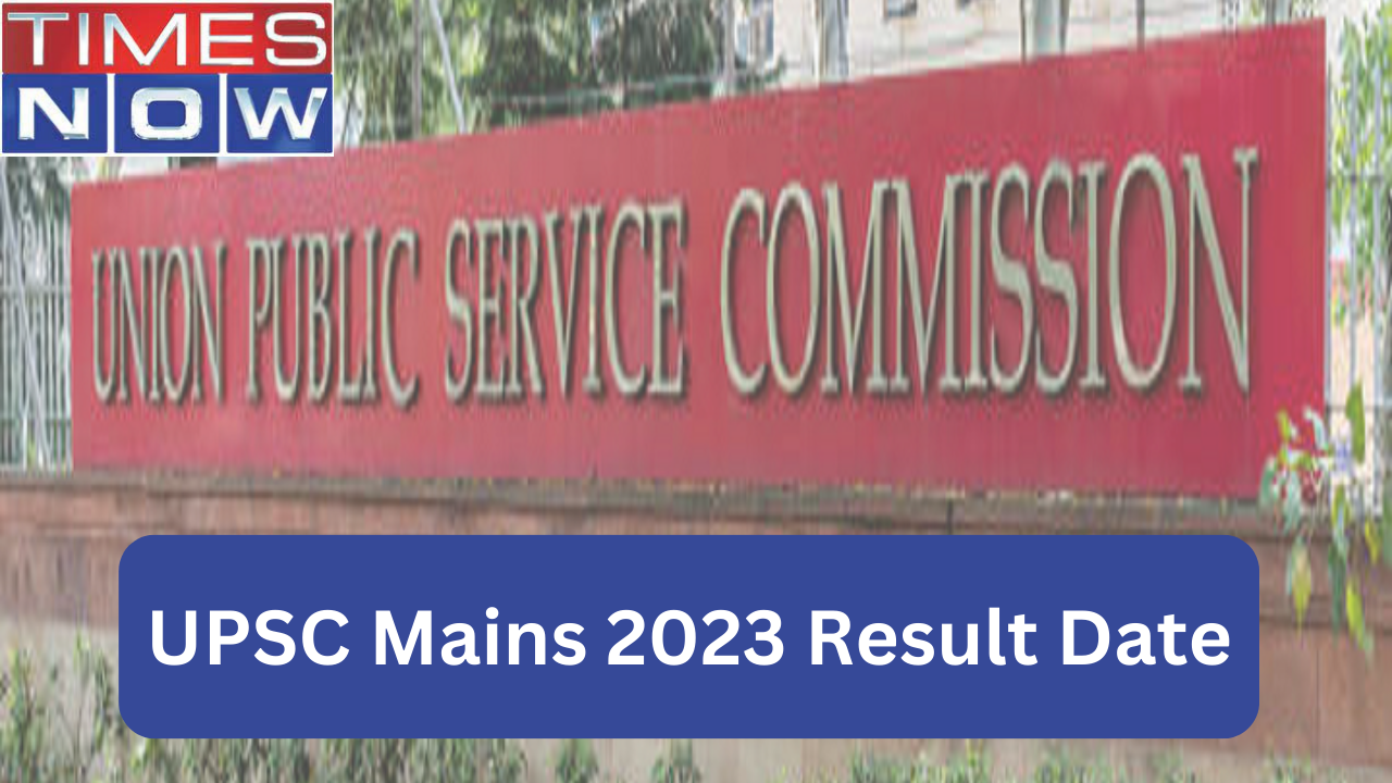 ​UPSC Mains 2023 Result Date