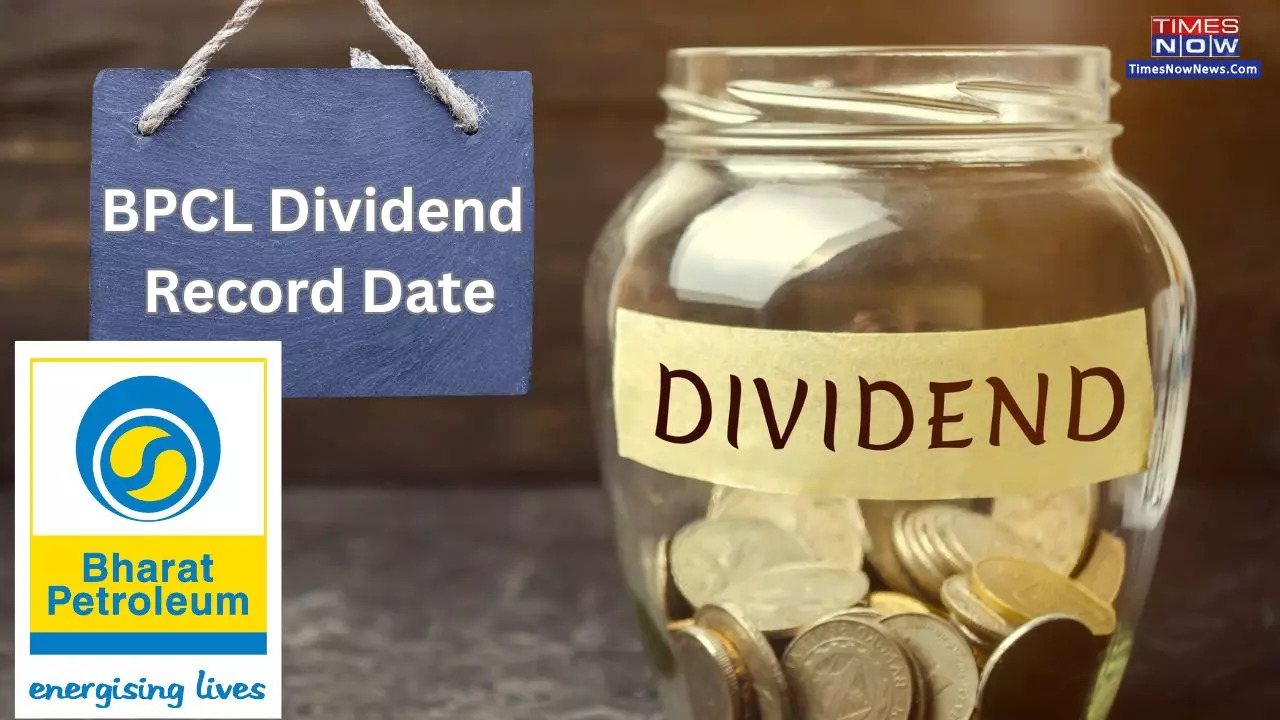 BPCL Dividend Record Date 2023: Maharatna PSU Set To Reward Shareholders With 210 pc Payout; Check Payment Date, History