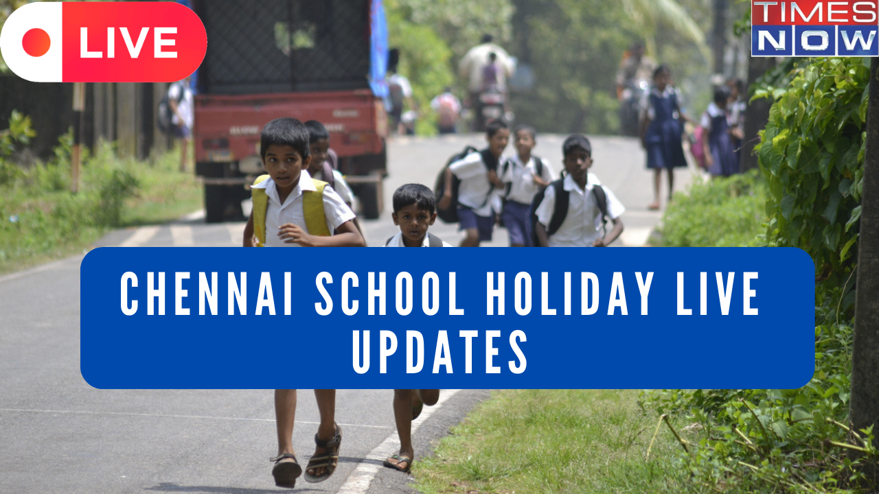 Chennai Schools Closed Tomorrow highlights Chennai Schools Closed Tomorrow Tamil Nadu Government Declares Holiday on Dec 7