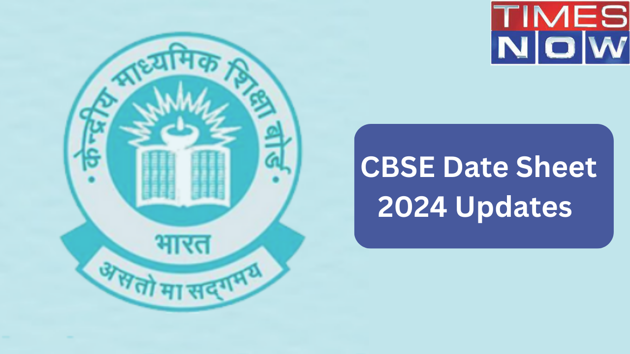 CBSE 2024 Date Sheet Expected This Month for Class 10th, 12th Board Exams, Check Past Trends