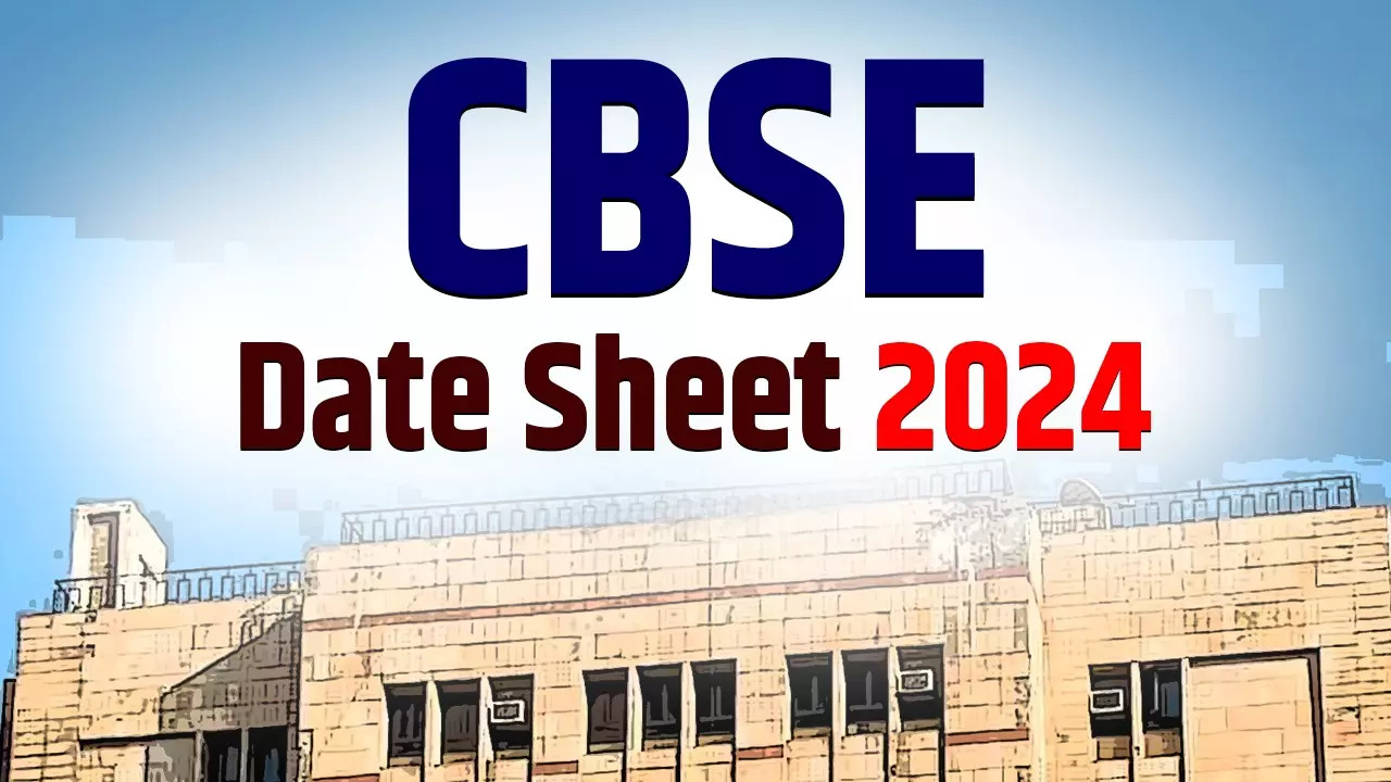 CBSE Date Sheet 2024