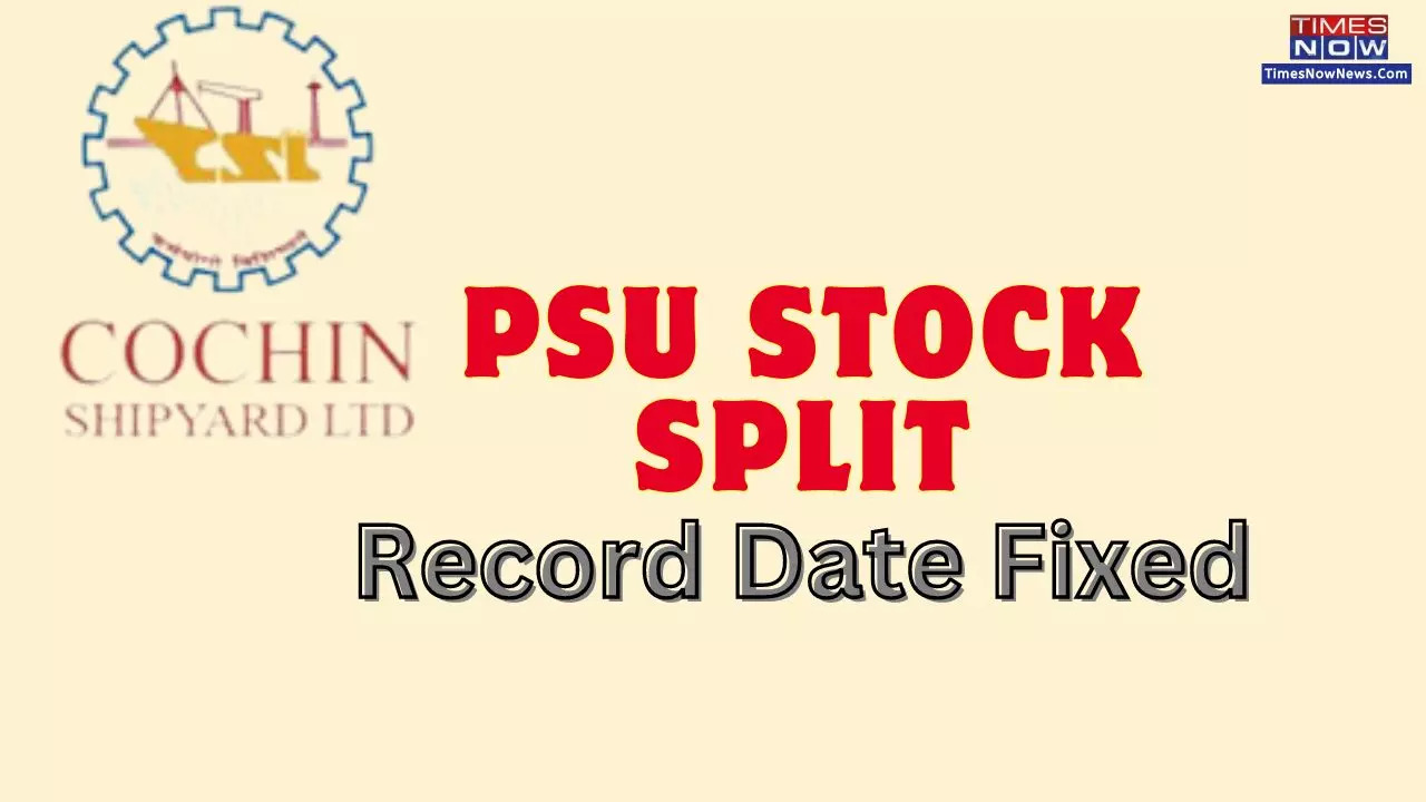 Cochin Shipyard PSU Fixes Record Date For Stock Split! Check Share sub division Ratio for Multibagger Defence Stock