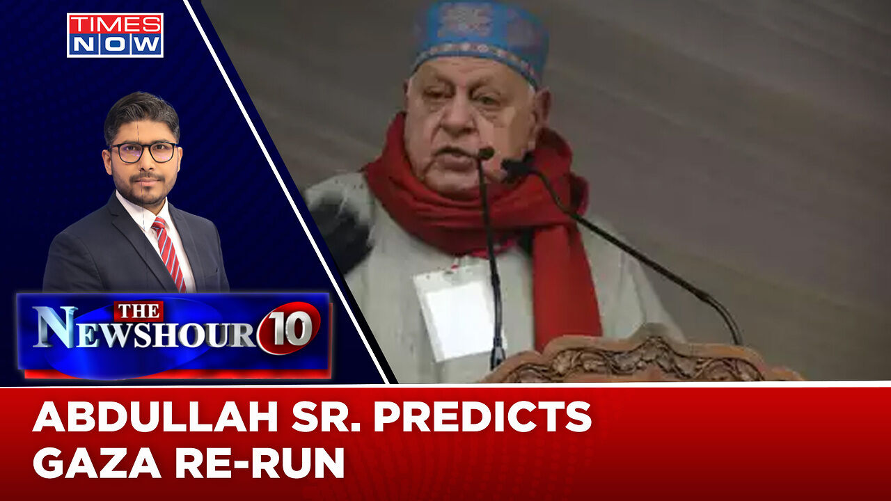 Abdullah Sr. Predicts Gaza Re-Run | Talks And Terror, I.N.D.I.A ...