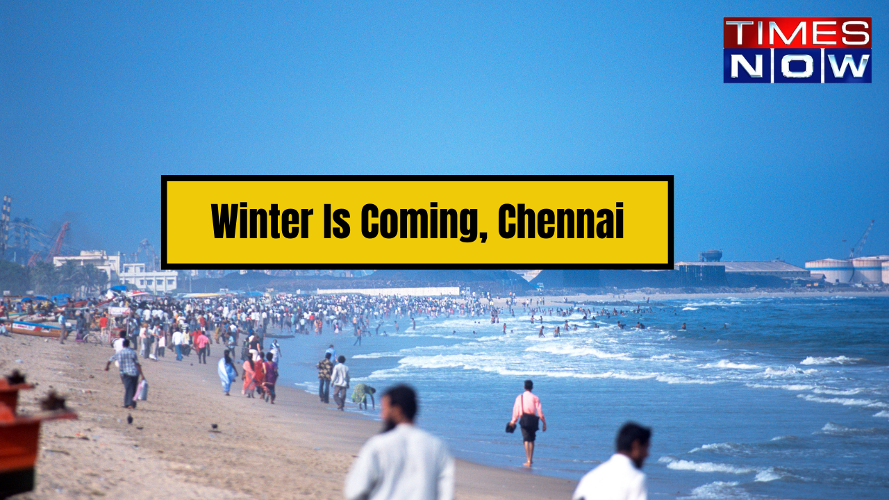 Chennai Weather Winter Is Coming, Chennai Temp To Dip As Light Rain