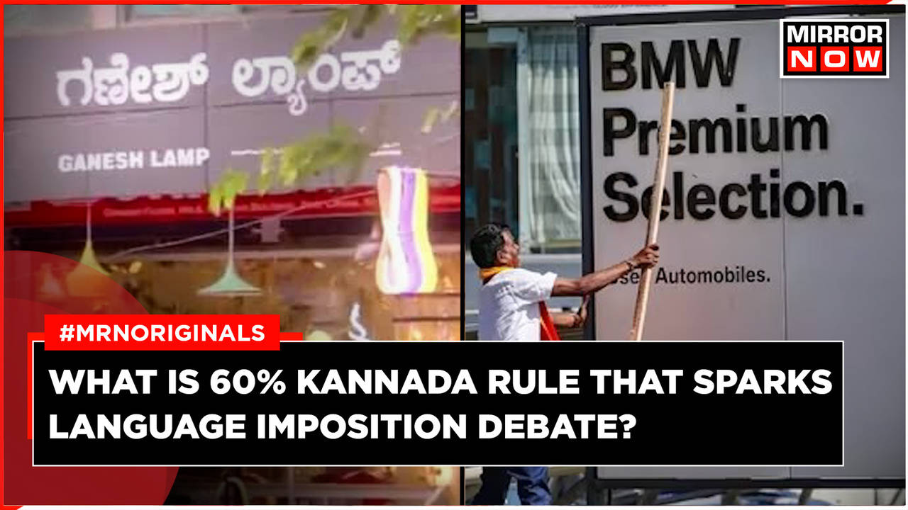 What Is 60% Kannada Rule That Sparks Language Imposition Debate ...