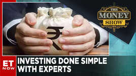 Want To Invest Money Heres All The Expert Advice You Need  The Money Show Full Show  ET Now